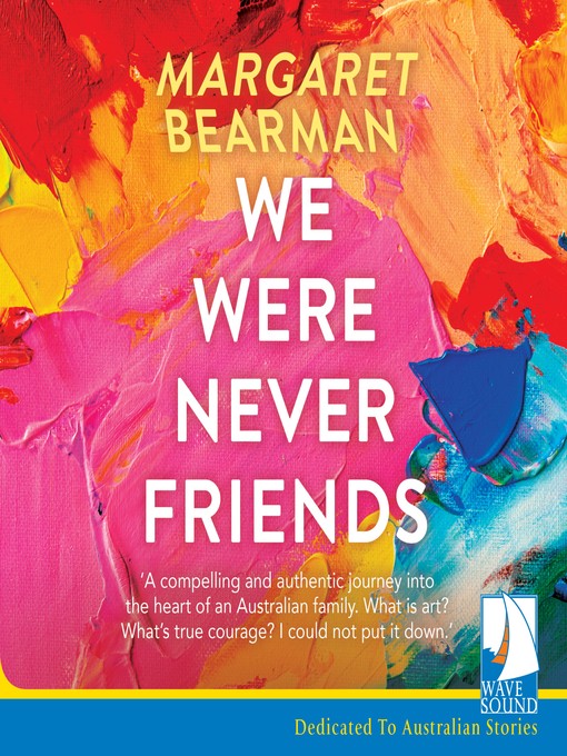 Title details for We Were Never Friends by Margaret Bearman - Available